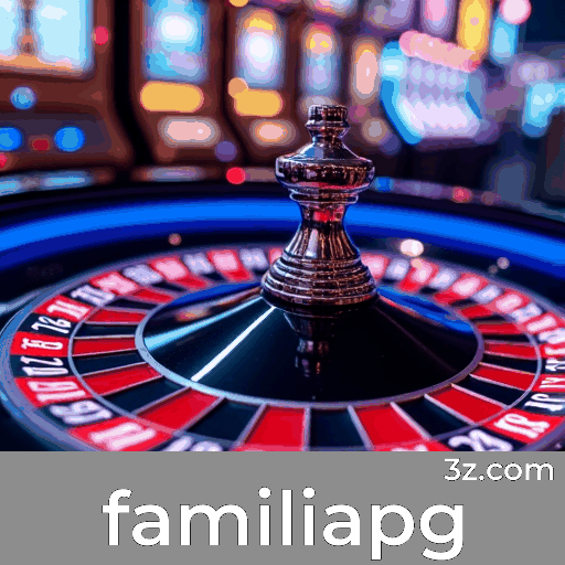 Familiapg: Apostas Seguras e Entretenimento Premium